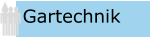 Gartechnik
