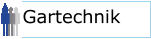 Gartechnik