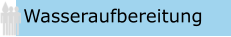Wasseraufbereitung